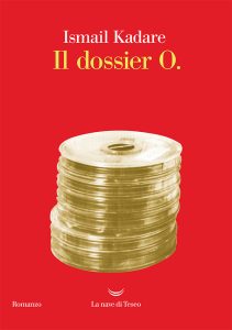Ismail Kadare – Il dossier O. (2022)