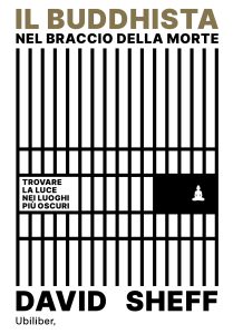 David Sheff – Il buddhista nel braccio della morte (2022)