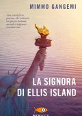 Mimmo Gangemi - La signora di Ellis Island (2019)
