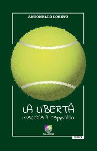Antonello Loreto – La libertà macchia il cappotto (2022)