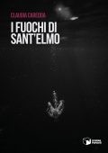 Claudia Caredda - I fuochi di Sant'Elmo (2022)