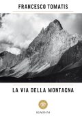 Francesco Tomatis - La via della montagna (2019)