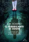 R.M. Romero - Il fabbricante di sogni (2019)