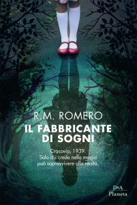 R.M. Romero – Il fabbricante di sogni (2019)