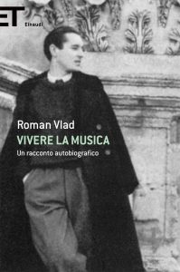 Roman Vlad – Vivere la musica (2011)