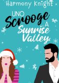 Harmony Knight - Uno scrooge a Sunrise Valley (2022)