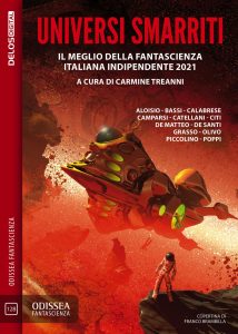 Carmine Treanni (a cura di) – Universi smarriti (2022)