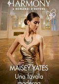 Maisey Yates - Una favola moderna. 3 romanzi (2021)