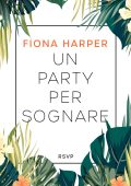 Fiona Harper - Un party per sognare (2020)
