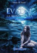 Diana Al Azem - Evadne. La sirena perduta (2015)