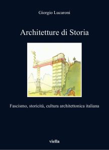 Giorgio Lucaroni – Architetture di Storia (2022)