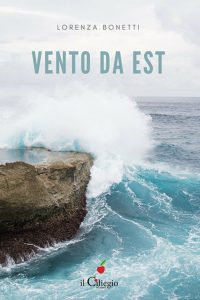 Lorenza Bonetti – Vento da est (2019)