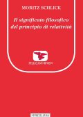 Moritz Schlick - Il significato filosofico del principio di relatività (2020)