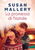 Susan Mallery - La promessa di Natale (2021)