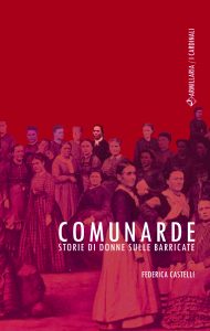 Federica Castelli – Comunarde (2021)