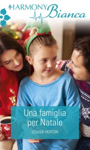 Louisa Heaton – Una famiglia per Natale (2017)