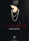 Ludina Barzini - L'eredità (2019)