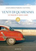 Leonardo Padura Fuentes - Venti di Quaresima (2015)