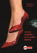 img Alessandra Sorcinelli - Avevo sempre le scarpe rosse (2020)