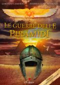 Lorenzo Camerini, Andrea Gualchierotti - Le Guerre delle Piramidi (2018)