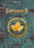 Giorgia Cozza - Santamarta. Gli eredi della Terra di Altrove (2020)