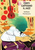 Raffaele Montesano - Certi capivano il jazz (2020)