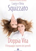 Laura Squizzato, Silvia Squizzato - Doppia vita (2015)