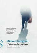 Mimmo Gangemi - L'atomo inquieto (2022)