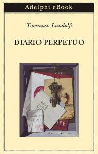 Tommaso Landolfi – Diario perpetuo (2021)