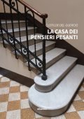 Clotilde Del Guercio - La casa dei pensieri pesanti (2022)