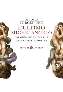 Antonio Forcellino – L’ultimo Michelangelo (2022)
