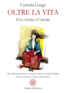Carmela Longo – Oltre la vita (2022)