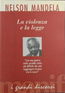 Nelson Mandela – La violenza e la legge (1995)