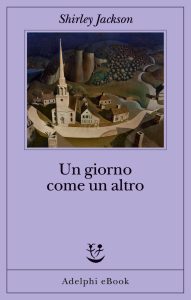Shirley Jackson – Un giorno come un altro (2022)