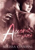 Melissa Ciampini - Twist of fate Series 3. Accendi il mio fuoco (2022)