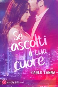 Carlo Lanna – Se ascolti il tuo cuore (2022)