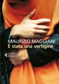 Maurizio Maggiani - È stata una vertigine (2016)