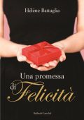Hèléne Battaglia - Una promessa di felicità (2013)