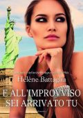 Hélène Battaglia - E all'improvviso sei arrivato tu (2015)
