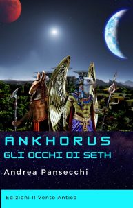 Andrea Pansecchi – Ankhorus. Gli occhi di Seth (2022)