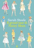 Sarah Steele - Il grand tour di Nancy Moon (2020)