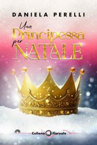 Daniela Perelli – Una principessa per Natale (2022)