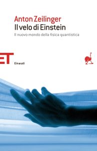 Anton Zeilinger – Il velo di Einstein (2022)