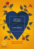 Michela Marzano - Avere fiducia (2012)