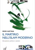 Meir Hatina - Il martirio nell'Islam moderno (2016)