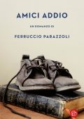 Ferruccio Parazzoli - Amici addio (2022)