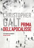 Christopher Galt - Prima dell'apocalisse (2016)