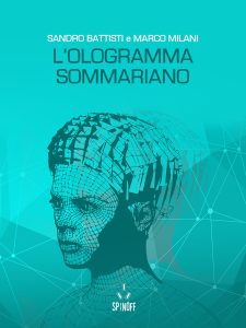 Sandro Battisti, Marco Milani – L’ologramma sommariano (2022)