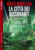 Maico Morellini - La città dei dissonanti (2022)