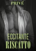 Jackie Ashenden - Eccitante riscatto (2019)